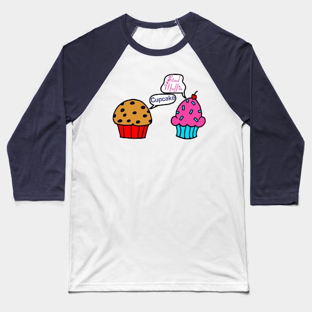 Cupcake vs. Stud Muffin Baseball T-Shirt by BogusPunkin Studios 